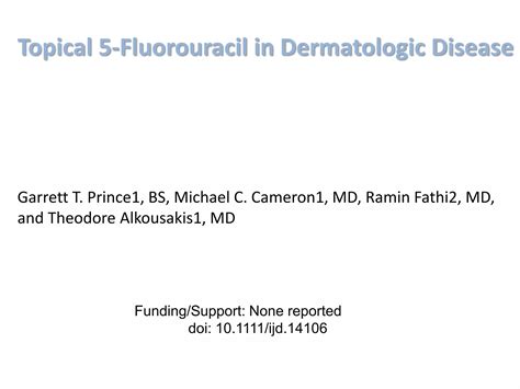 Topical 5 fluorouracil in dermatologic disease | PPTX