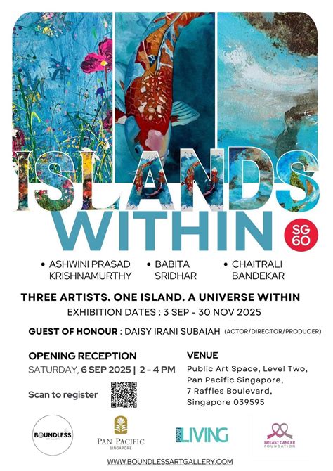 Islands Within - A Boundless Gallery Debut Exhibition at Pan Pacific ...