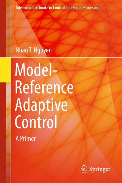 Buy Model-Reference Adaptive Control: A Primer (Advanced Textbooks in ...