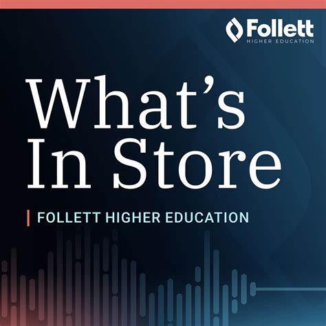What's In Store | Follett Higher Ed Podcast - Apple Podcasts