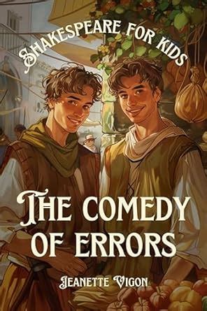 The Comedy of Errors | Shakespeare for kids: Shakespeare in a language ...