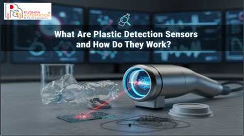 Know What Plastic Detection Sensors Are and How Do They Work