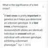 What is test cross?explain the significance of test cross? - Brainly.in
