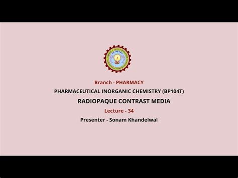 Pharmaceutical Inorganic Chemistry | Video Lectures | Bachelor of ...