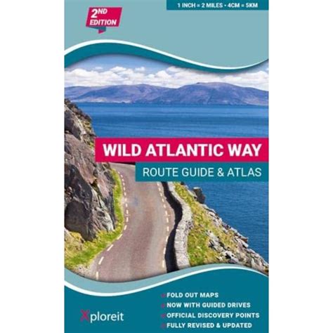 Wild Atlantic Way Route Guide and Atlas: The essential guide to driving ...