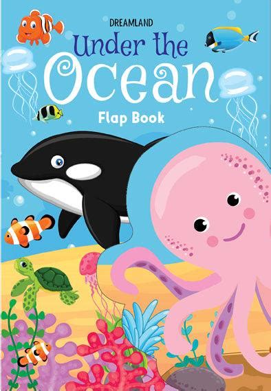 Buy Dreamland Flap Book- Under the Ocean - An Interactive & Activity ...