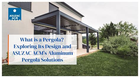 What is a Pergola? Exploring Its Design and ASUZAC ACM