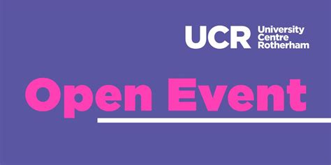 Wednesday 1st May 2024 | Open Event, University Centre Rotherham, 1 May ...