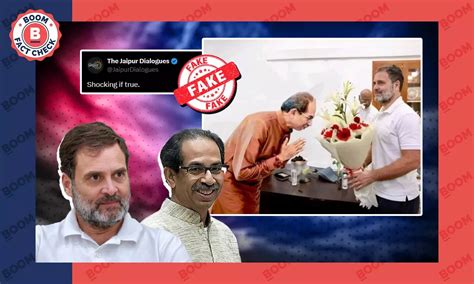 Photo Of Uddhav Thackeray Bowing Before Rahul Gandhi Is Digitally ...