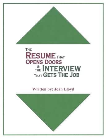 The Resume That Opens Doors & the Interview That Gets the Job eBook ...