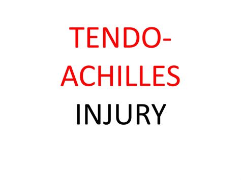 Tendo achilles injury | PPTX