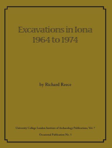 Excavations in Iona 1964 to 1974 (UCL Institute of Archaeology ...