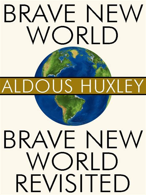 Brave New World and Brave New World Revisited eBook by Aldous Huxley ...
