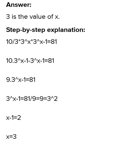 If 10/3x 3^x– 3^x–1 = 81, then the value of x is - Brainly.in