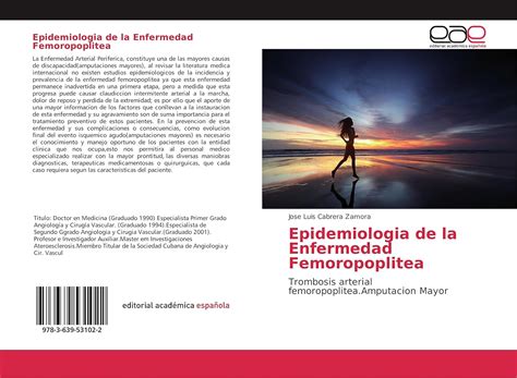Epidemiologia de la Enfermedad Femoropoplitea: Trombosis arterial ...