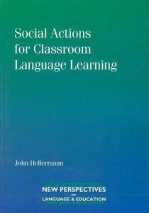 Social Actions for Classroom Language Learning. New Perspesctives on ...