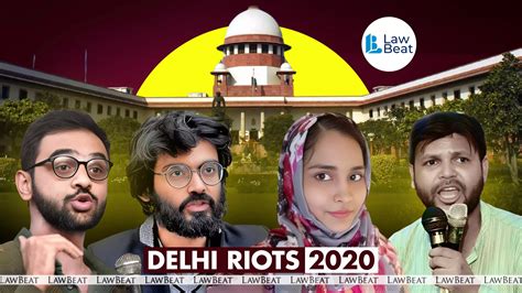 2020 Delhi Riots: SC to Hear Bail Pleas of Umar Khalid, Sharjeel Imam ...