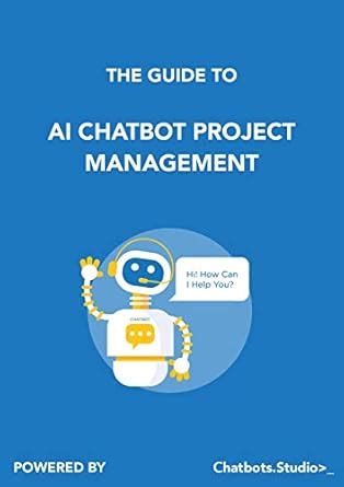 The Guide to AI Chatbot Project Management eBook : Luzhanskiy, Igor ...