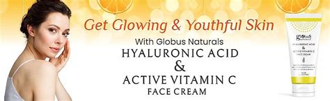 Globus Naturals Hyaluronic Acid & Vitamin C Anti Ageing Face Cream ...