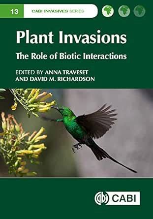 Plant Invasions: The Role of Biotic Interactions (CABI Invasives Series ...