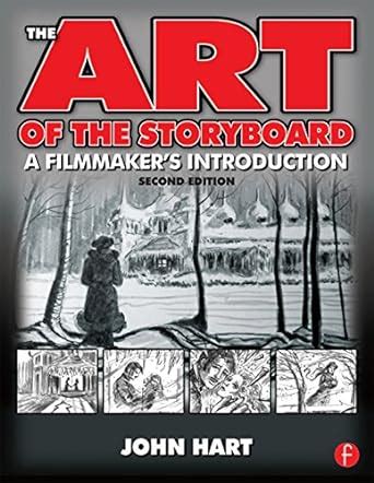 The Art of the Storyboard: A filmmaker's introduction eBook : Hart ...