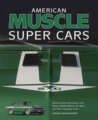 Buy American Muscle Supercars: Ultimate Street Performance from Shelby ...