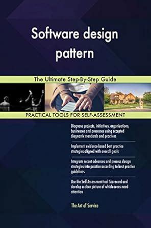 Software design pattern The Ultimate Step-By-Step Guide eBook : Blokdyk ...
