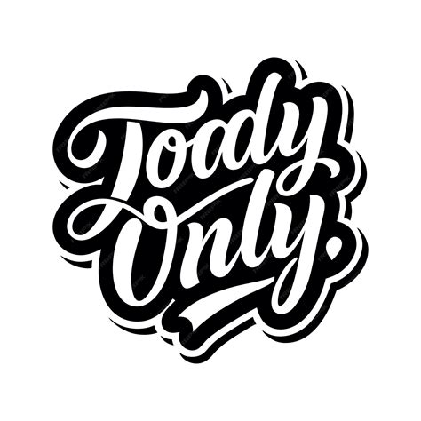 Today only hand lettering typography design | Premium AI-generated vector
