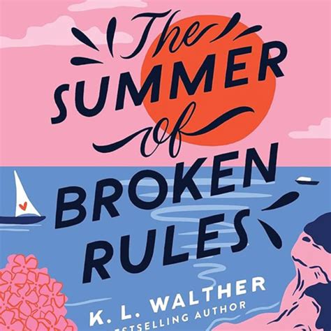 Summer Of Broken Rules