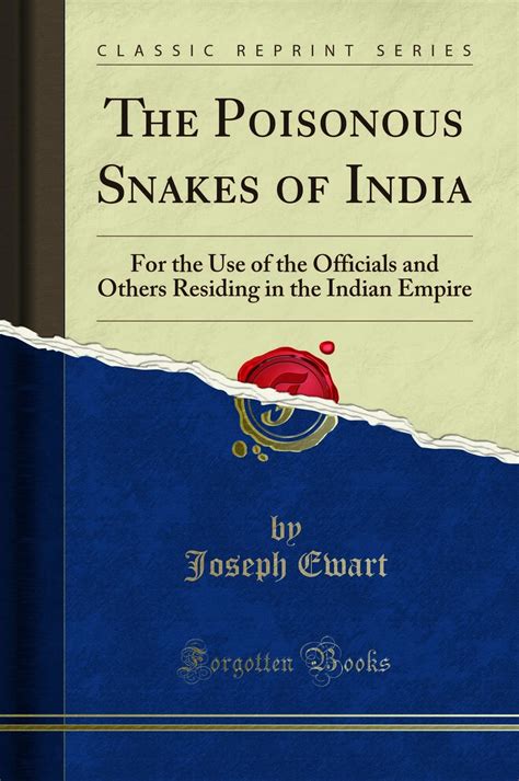 Buy The Poisonous Snakes of India: For the Use of the Officials and ...