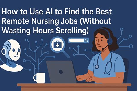 How to Use AI to Find the Best Remote Nursing Jobs (Without Wasting ...