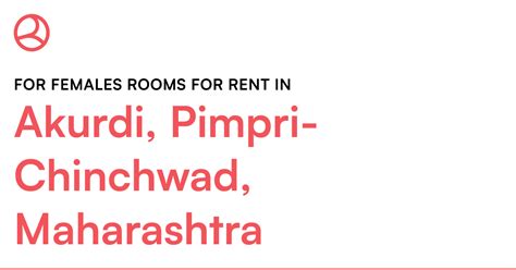 Akurdi, Pimpri-Chinchwad, Maharashtra For females r... – Roomies.co.in