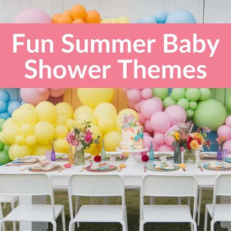 Ultimate Guide to Summer Baby Showers