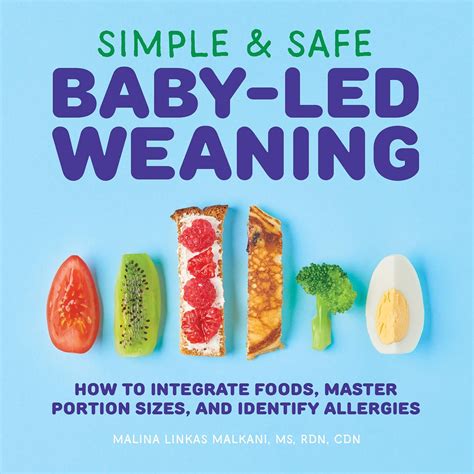 Simple & Safe Baby-Led Weaning: How to Integrate Foods, Master Portion ...