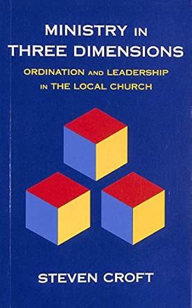 Buy Ministry in Three Dimensions: A Theological Foundation for Local ...