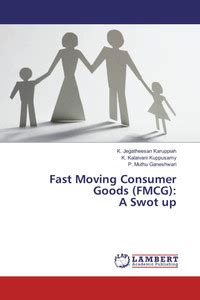 Fast Moving Consumer Goods (FMCG): A Swot up: Buy Fast Moving Consumer ...