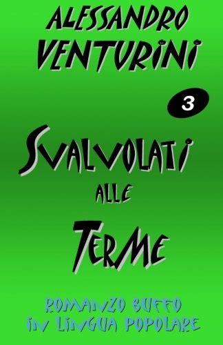 Svalvolati alle terme: Volume 3 (Il romanzo buffo) : Amazon.in: Books