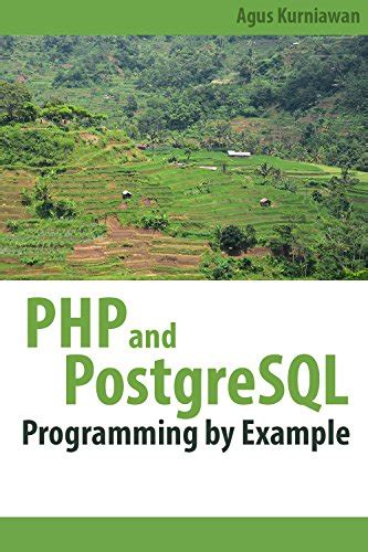 PHP and PostgreSQL Programming By Example eBook : Kurniawan, Agus ...