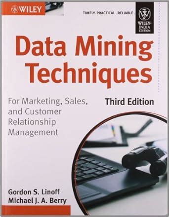 Buy Data Mining Techniques: For Marketing, Sales and Customer ...