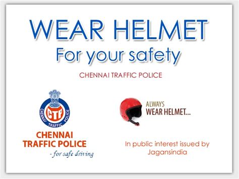 Jagansnews: Wear Helmet for your safety!! - Chennai Traffic Police ...