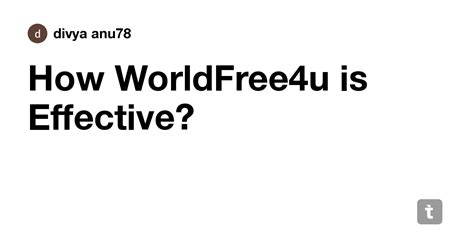 How WorldFree4u is Effective? — Teletype