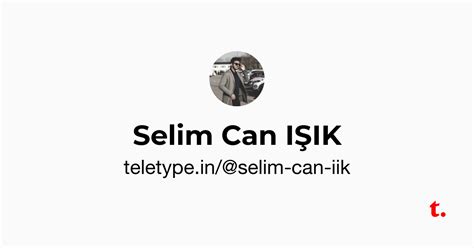 Selim Can IŞIK — Teletype