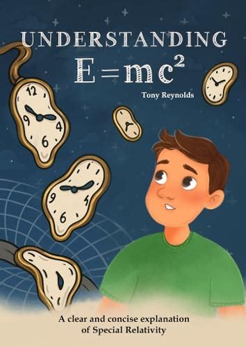 Buy Understanding E=mc2: A clear and concise explanation of Special ...