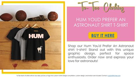 Hum Youd Prefer An Astronaut shirt t-shirt by nhattuanktshirts - Issuu