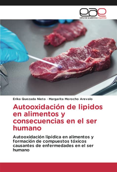Autooxidacion De Lipidos En Alimentos Y Consecuencias En El Ser ...