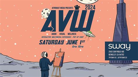 AVW 2024 : Bay Area (Audio | Visual | Wellness), Sway, Berkeley, 23 ...