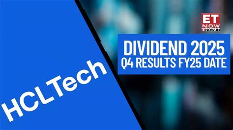 HCL Tech dividend 2025, Q4 results FY25 date: IT company's quarterly ...