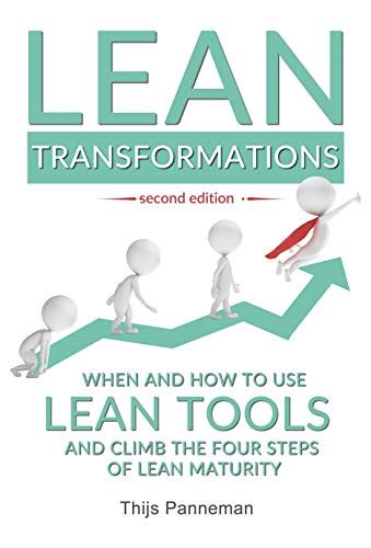 Lean Transformations: When and how to use lean tools and climb the four ...