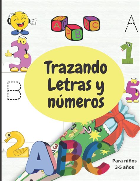 Buy Trazando Letras y números Para niños 3-5 años: Libro de actividades ...
