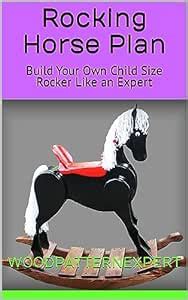 ROCKING HORSE Paper Plans SO EASY BEGINNERS LOOK LIKE EXPERTS Build ...